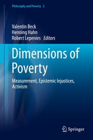 Dimensions of Poverty Measurement, Epistemic Injustices, Activism【電子書籍】