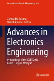 Advances in Electronics Engineering Proceedings of the ICCEE 2019, Kuala Lumpur, Malaysia【電子書籍】