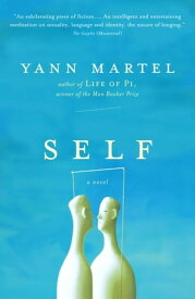 Self【電子書籍】[ Yann Martel ]