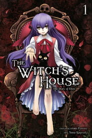 The Witch's House: The Diary of Ellen, Vol. 1【電子書籍】[ Fummy ]