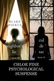 Chloe Fine Psychological Suspense Bundle: A Neighbor’s Lie (#2) and Cul de Sac (#3)【電子書籍】[ Blake Pierce ]