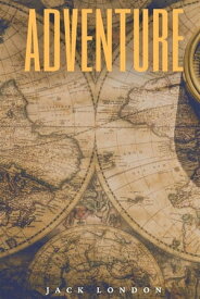 Adventure (Annotated)【電子書籍】[ London Jack ]