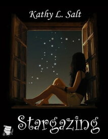 Stargazing【電子書籍】[ Kathy L. Salt ]
