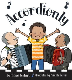 Accordionly Abuelo and Opa Make Music【電子書籍】[ Michael Genhart PhD ]