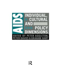 AIDS: Individual, Cultural And Policy Dimensions【電子書籍】