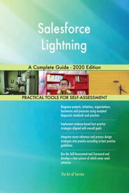 Salesforce Lightning A Complete Guide - 2020 Edition【電子書籍】[ Gerardus Blokdyk ]
