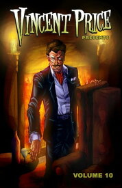 Vincent Price Presents: Volume #10【電子書籍】[ Chad Helder ]