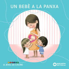 Un beb? a la panxa 【電子書籍】[ Estel Bald? ]