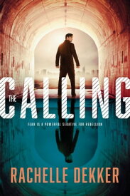 The Calling【電子書籍】[ Rachelle Dekker ]