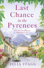 Last Chance in the Pyrenees Fogas Chronicles 5【電子書籍】[ Julia Stagg ]