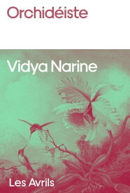 Orchid?iste【電子書籍】[ Vidya Narine ]
