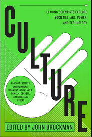 Culture Leading Scientists Explore Civilizations, Art, Networks, Reputation, and the Online Revolution【電子書籍】