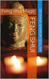 Feng Shuifeng shui magic【電子書籍】[ deviana sharon seelam ]