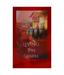Living The Gospel