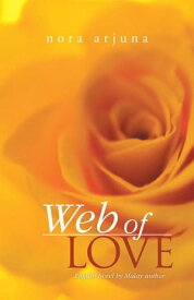 Web of Love【電子書籍】[ nora arjuna ]