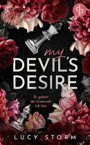 My Devil's Desire - Er gehört der Unterwelt. Ich ihm. | Eine Fake-Dating Enemies to Lovers Dark Romance