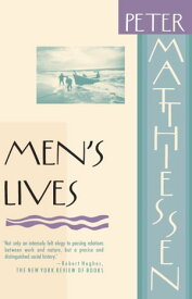 Men's Lives【電子書籍】[ Peter Matthiessen ]