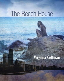 The Beach House【電子書籍】[ Virginia Coffman ]