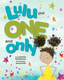 Lulu the One and Only【電子書籍】[ Lynnette Mawhinney ]