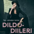 Dildodiileri – Tea Latvalan tarina