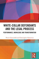 White-Collar Defendants and the Legal Process