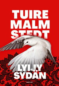 Lyijysyd?n【電子書籍】[ Tuire Malmstedt ]
