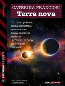 Terra nova【電子書籍】[ Caterina Franciosi ]