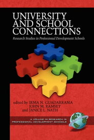 University and School Connections Research Studies in Professional Development Schools【電子書籍】