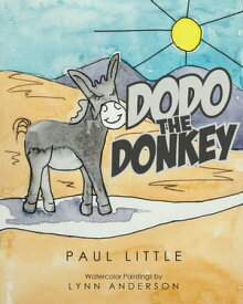 Dodo The Donkey【電子書籍】[ Paul Little ]
