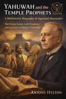 Yahuwah and the Temple Prophets: A Bibliometric Biography of Sigmund Mowinckel