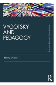 Vygotsky and Pedagogy【電子書籍】[ Harry Daniels ]