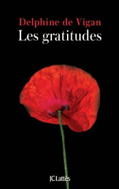 Les gratitudes【電子書籍】[ Delphine de Vigan ]