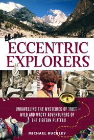 Eccentric Explorers【電子書籍】[ Michael Buckley ]