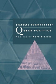 Sexual Identities, Queer Politics【電子書籍】