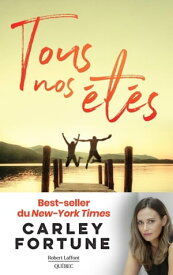 Tous nos ?t?s【電子書籍】[ Carley Fortune ]