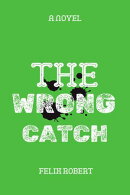 The Wrong Catch