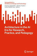 Architecture in the AI Era for Research, Practice, and Pedagogy