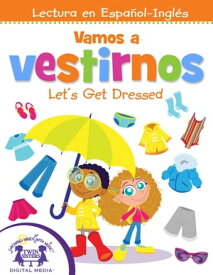 Vamos a vestirnos / Let's Get Dressed【電子書籍】[ Kim Mitzo Thompson ]