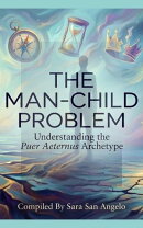 The Man-Child Problem: Understanding the Puer Aeternus Archetype