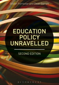 Education Policy Unravelled【電子書籍】[ Dr Gillian Forrester ]