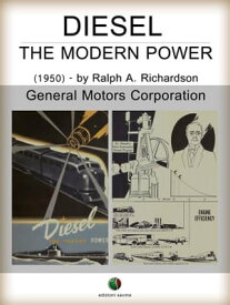 Diesel - The Modern Power【電子書籍】[ Ralph A. Richardson ]