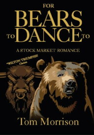 For Bears To Dance To【電子書籍】[ Tom Morrison ]