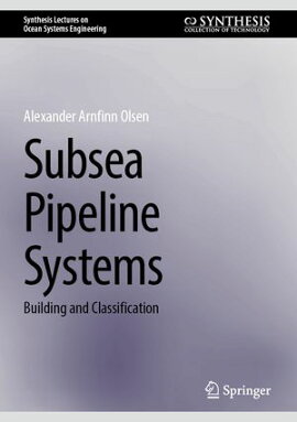 Subsea Pipeline Systems Building and Classification