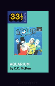Aqua's Aquarium【電子書籍】[ Dr. C.C. McKee ]