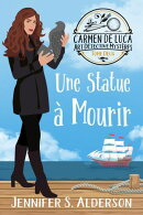 Une Statue à Mourir