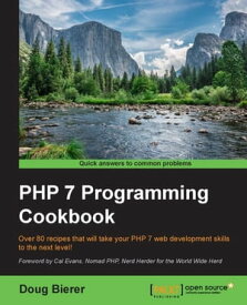 PHP 7 Programming Cookbook【電子書籍】[ Doug Bierer ]
