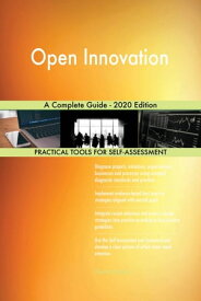 Open Innovation A Complete Guide - 2020 Edition【電子書籍】[ Gerardus Blokdyk ]