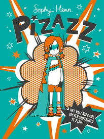 Pizazz Het valt niet mee om een superheld te zijn..【電子書籍】[ Sophy Henn ]