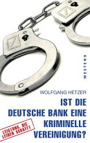 Ist die Deutsche Bank eine kriminelle Vereinigung?