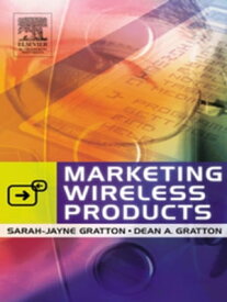 Marketing Wireless Products【電子書籍】[ Sarah-Jayne Gratton ]